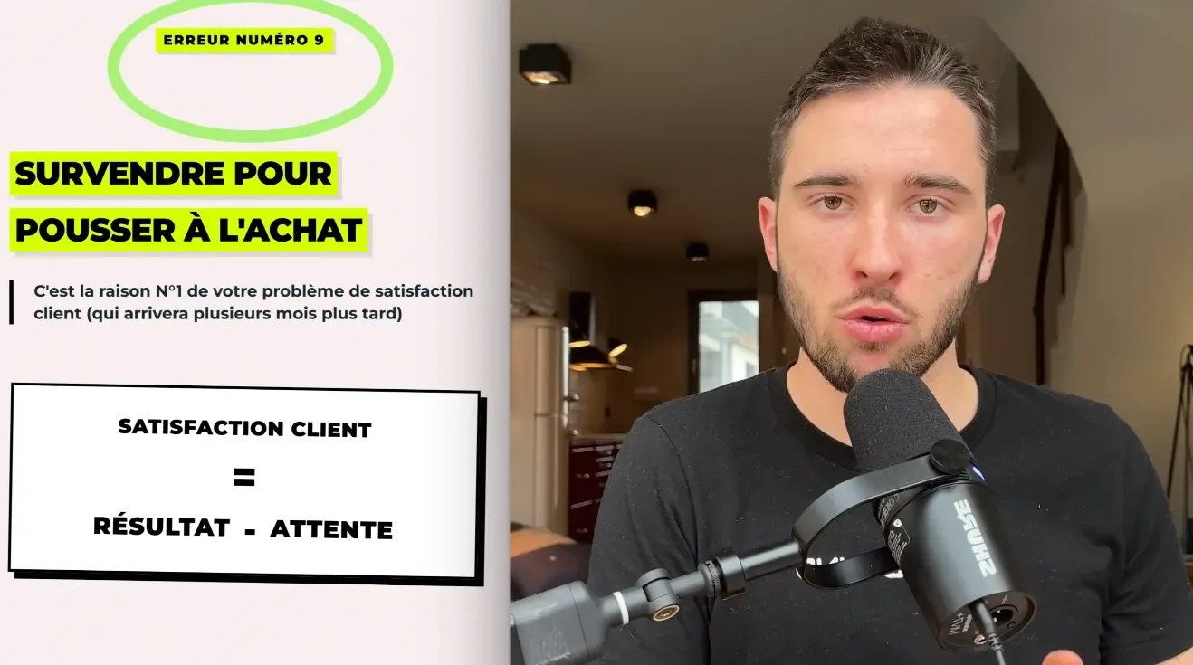 Erreur n°7 : Survendre pour pousser à l'achat - satisfaction = résultat - attente
